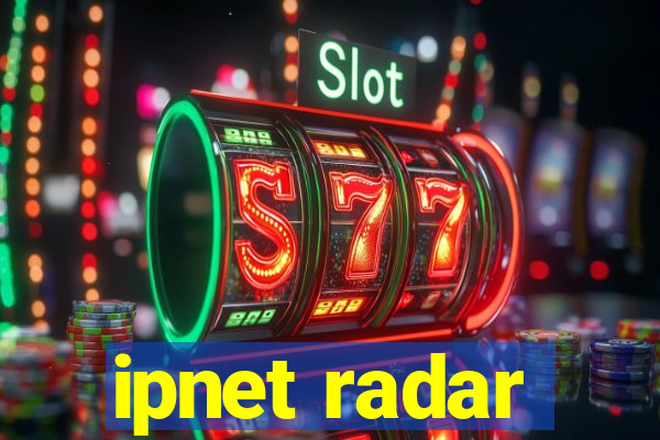 ipnet radar