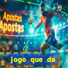 jogo que da dinheiro para se cadastrar