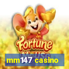 mm147 casino