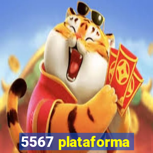 5567 plataforma