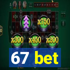 67 bet