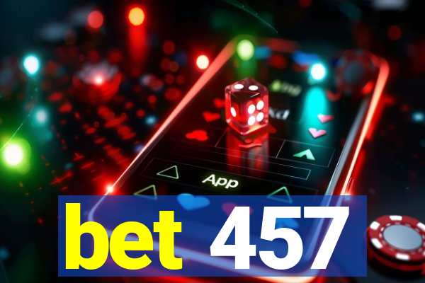 bet 457