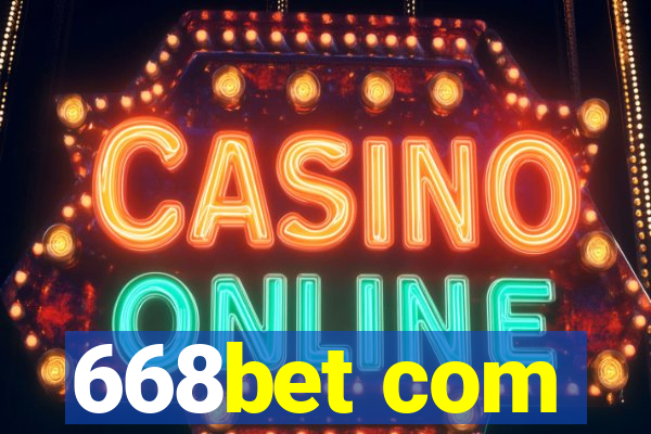 668bet com