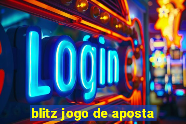 blitz jogo de aposta