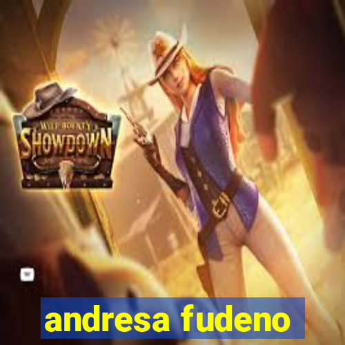 andresa fudeno