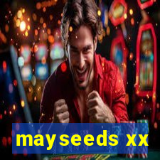 mayseeds xx