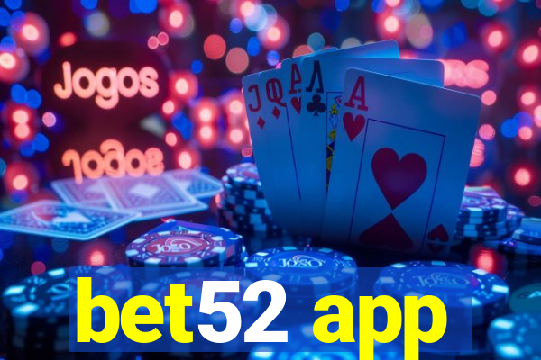 bet52 app