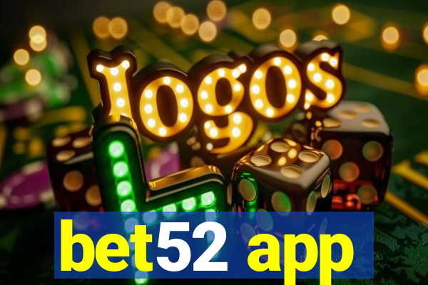 bet52 app