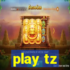 play tz