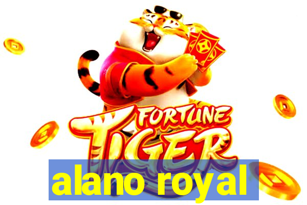 alano royal