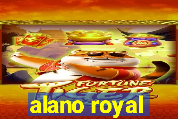 alano royal