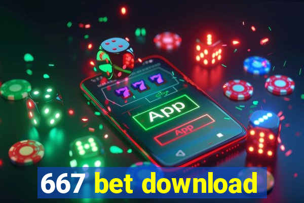 667 bet download