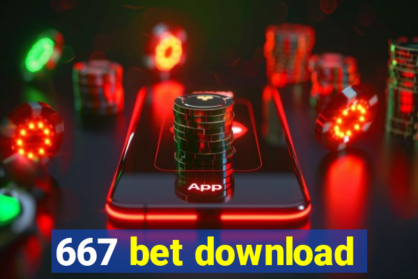 667 bet download