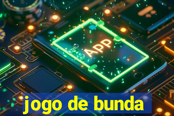 jogo de bunda