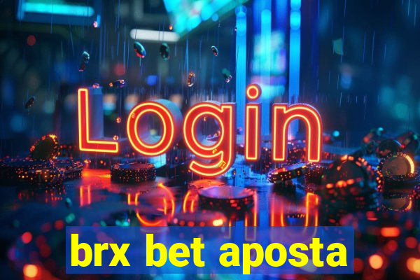 brx bet aposta