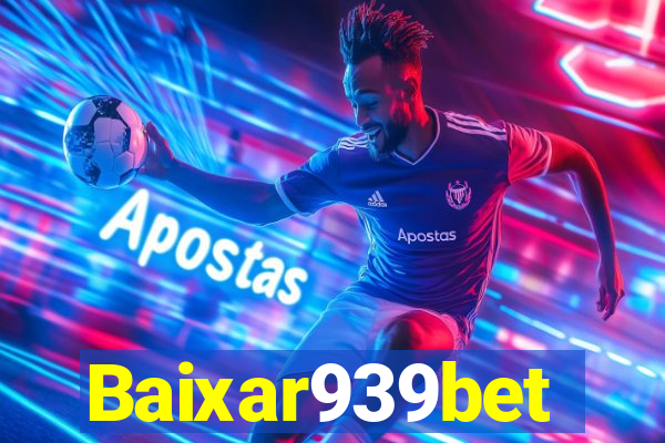 Baixar939bet