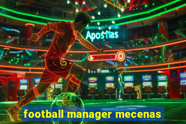 football manager mecenas