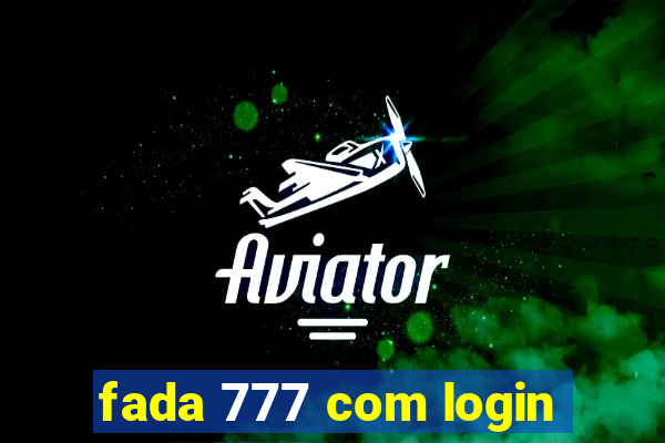 fada 777 com login