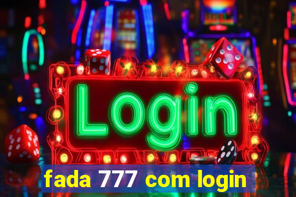 fada 777 com login