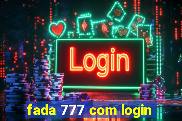 fada 777 com login