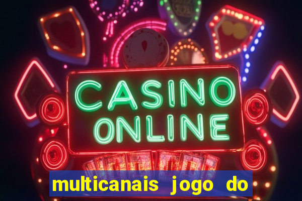 multicanais jogo do flamengo ao vivo