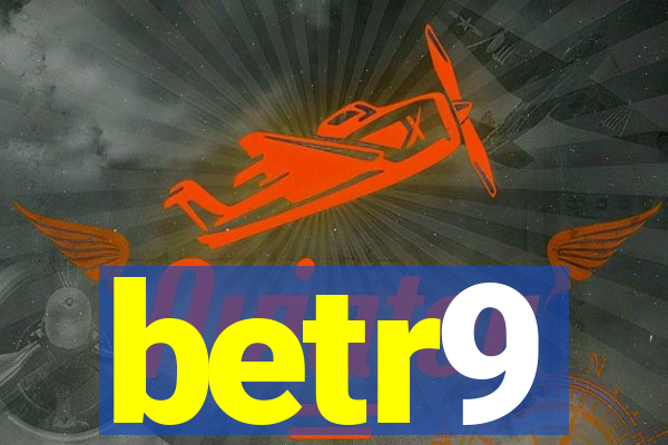 betr9