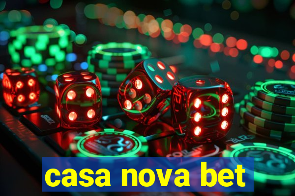 casa nova bet