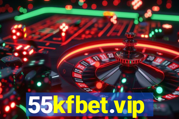 55kfbet.vip