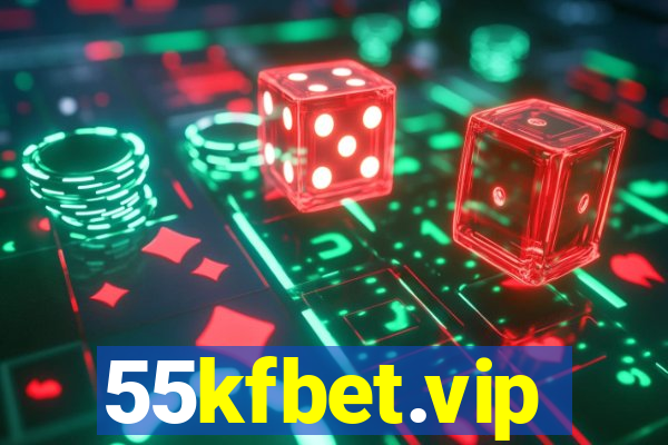 55kfbet.vip