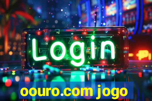 oouro.com jogo