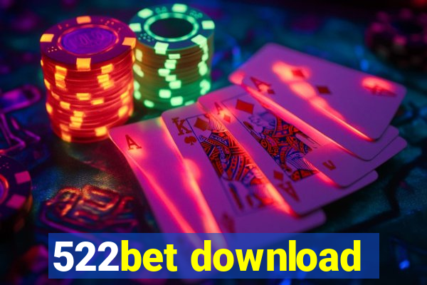 522bet download