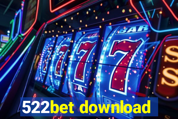 522bet download