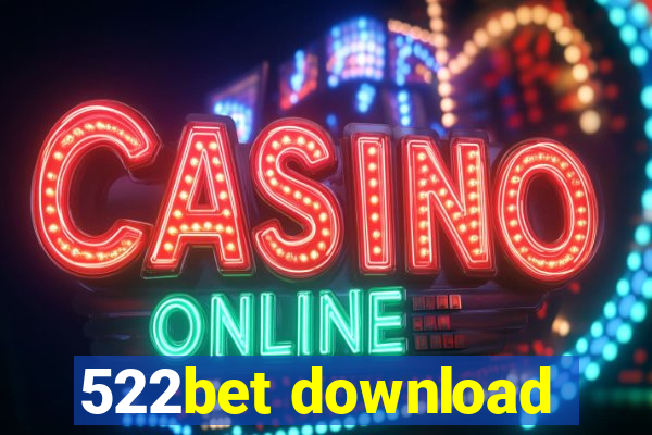 522bet download