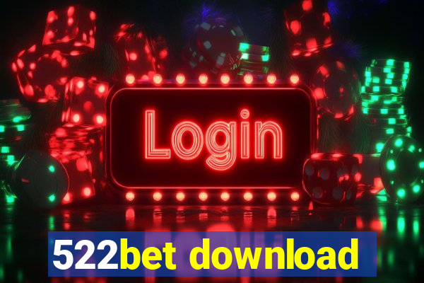 522bet download