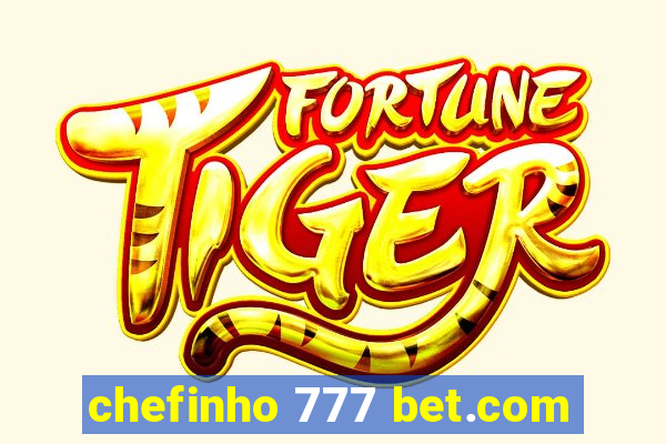 chefinho 777 bet.com