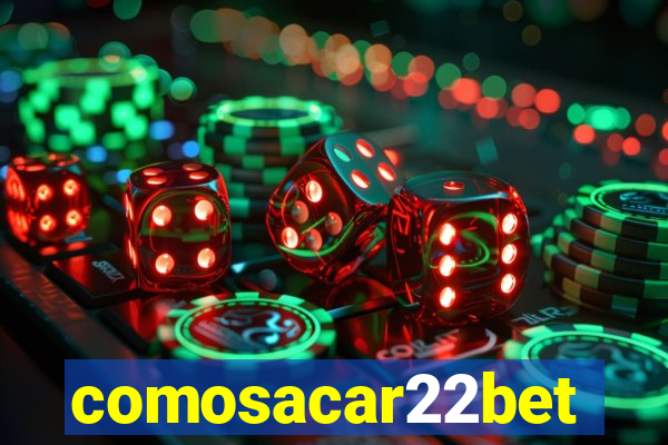 comosacar22bet