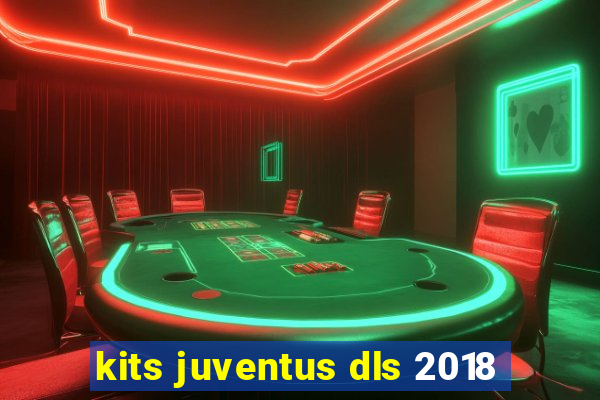 kits juventus dls 2018