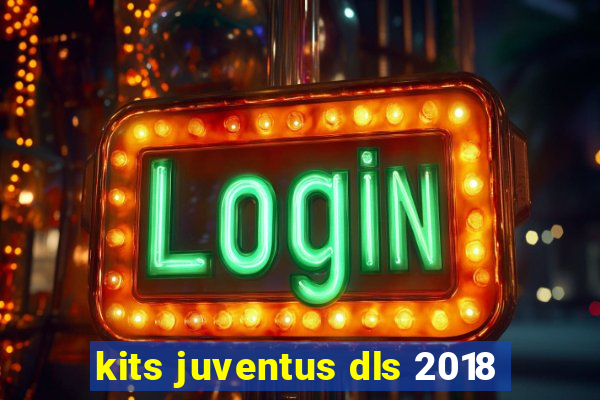 kits juventus dls 2018