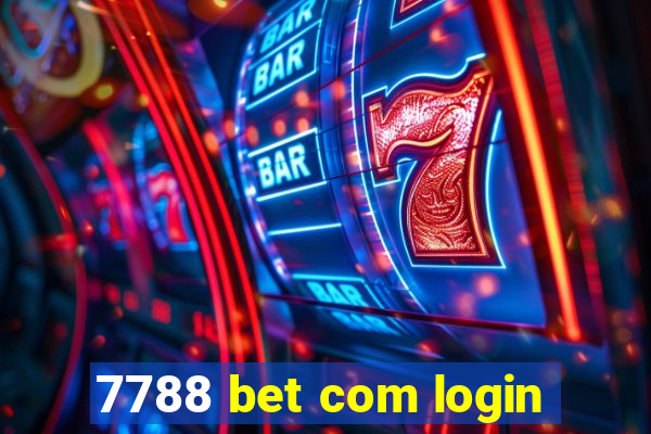 7788 bet com login