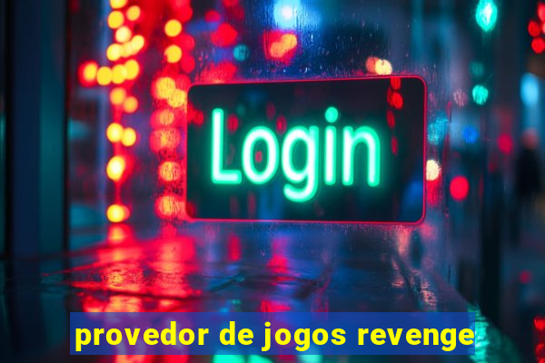 provedor de jogos revenge