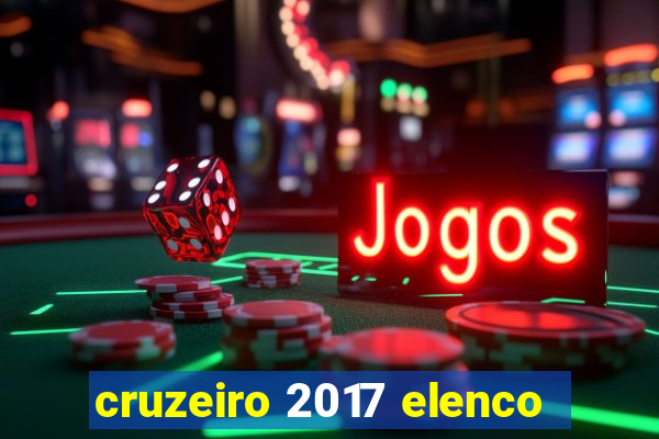 cruzeiro 2017 elenco