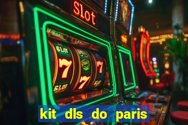 kit dls do paris saint germain