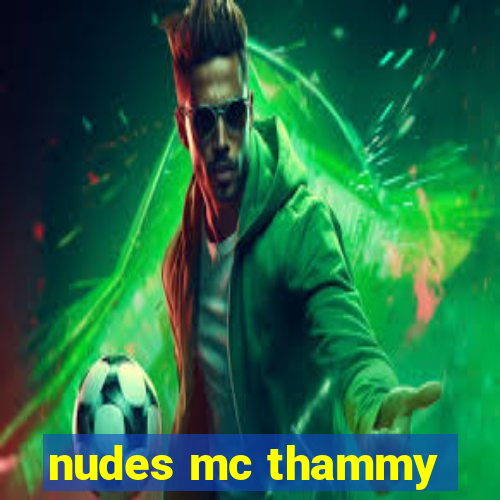 nudes mc thammy