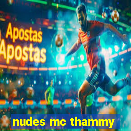 nudes mc thammy