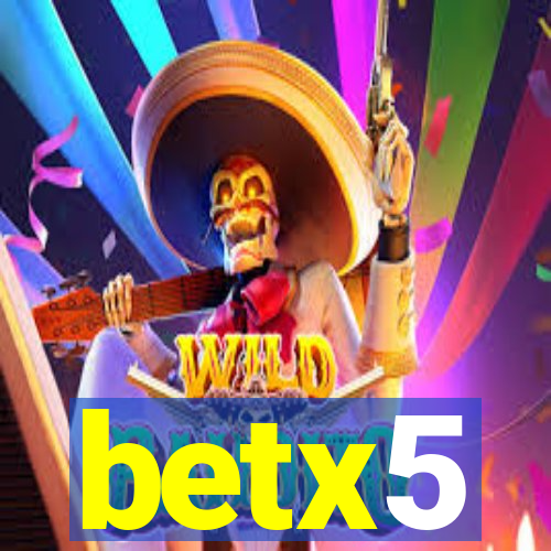 betx5