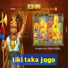 tiki taka jogo