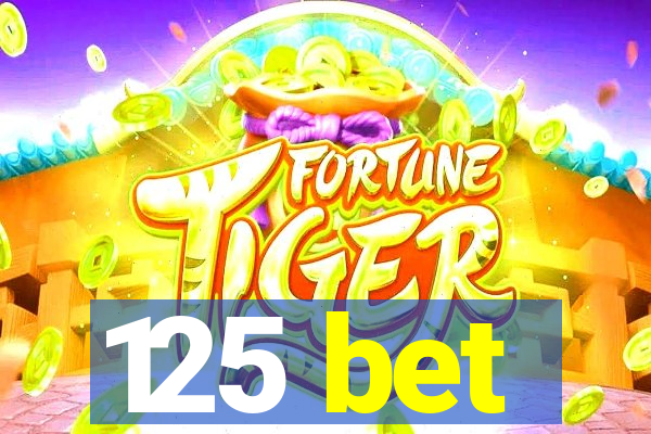 125 bet