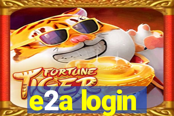 e2a login