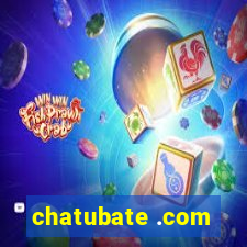 chatubate .com