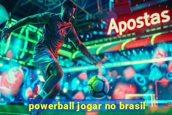 powerball jogar no brasil